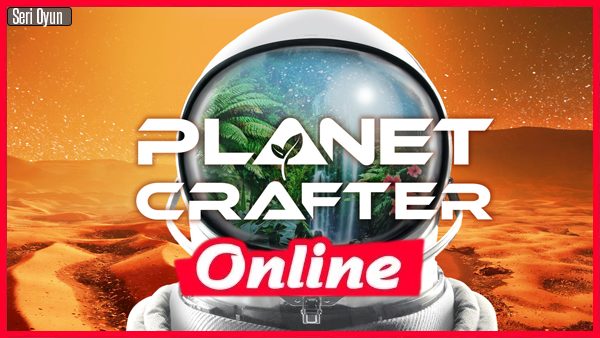 The Planet Crafter İndir v1.003 + Online