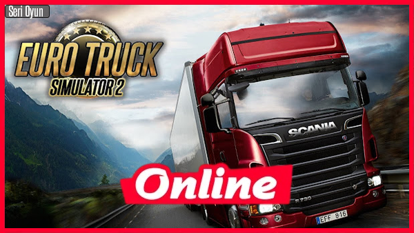 Euro Truck Simulator 2 İndir v1.50.1.0s + OnLine